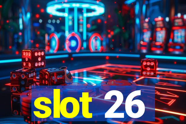 slot 26