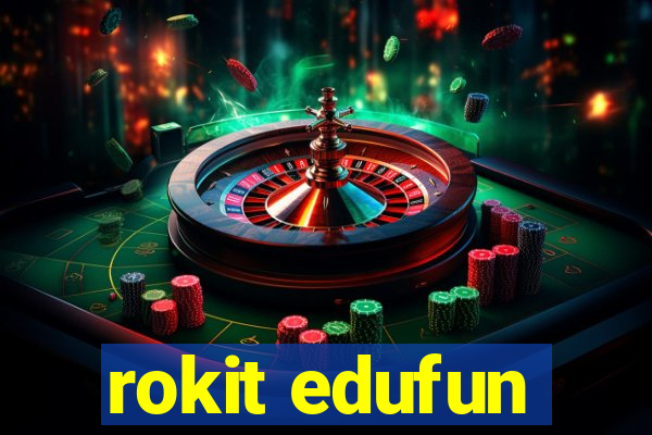 rokit edufun