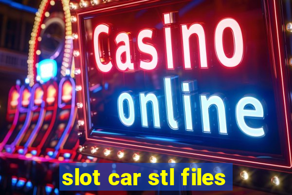 slot car stl files