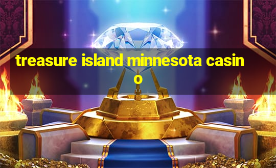 treasure island minnesota casino