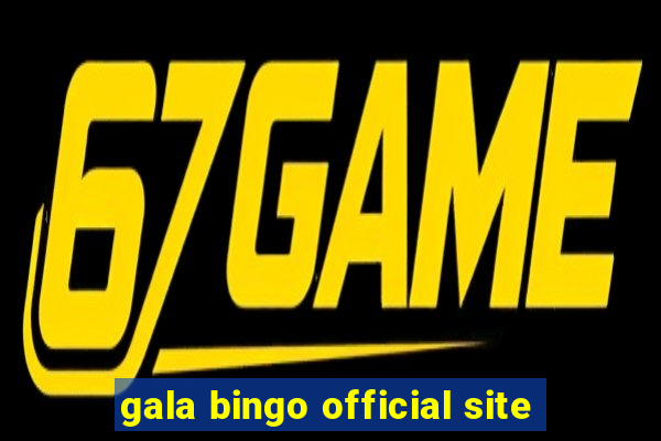 gala bingo official site