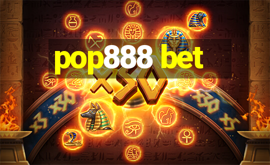 pop888 bet