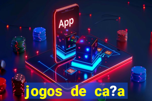 jogos de ca?a niquel gratis