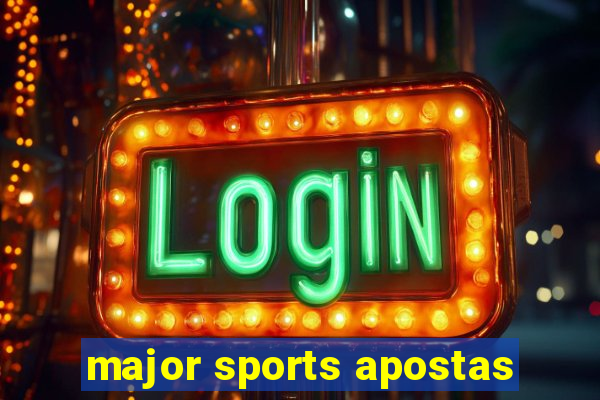 major sports apostas