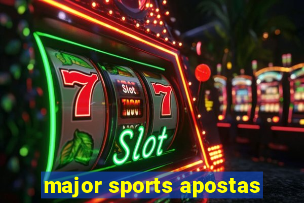 major sports apostas