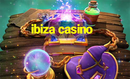 ibiza casino