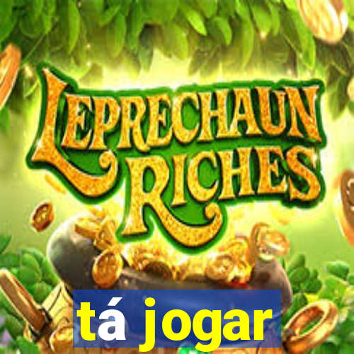 tá jogar