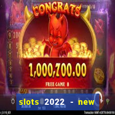 slots 2022 - new lucky slots