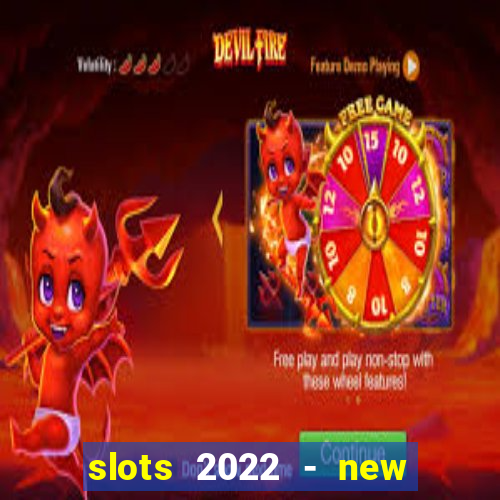 slots 2022 - new lucky slots