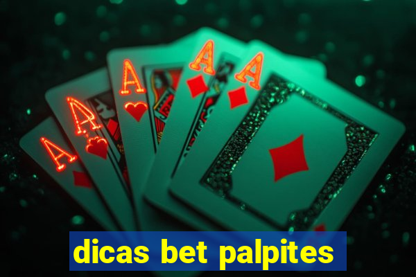 dicas bet palpites