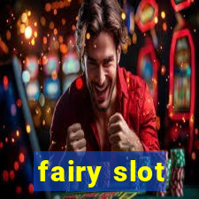 fairy slot