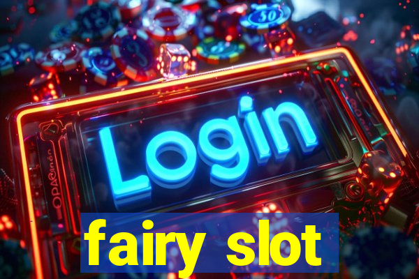 fairy slot