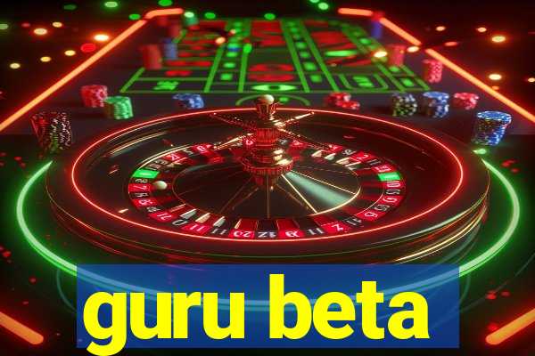 guru beta