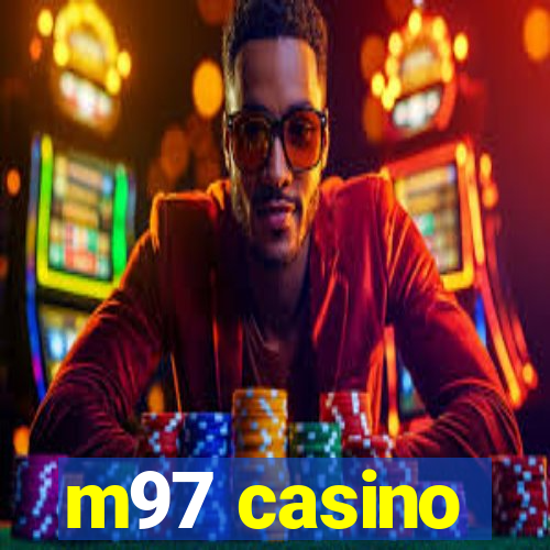 m97 casino