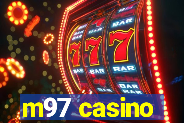 m97 casino