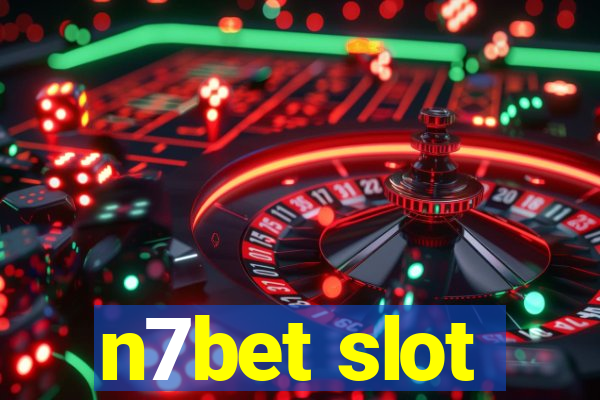 n7bet slot