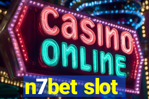 n7bet slot