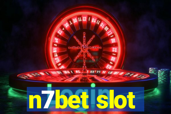 n7bet slot