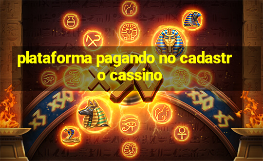 plataforma pagando no cadastro cassino