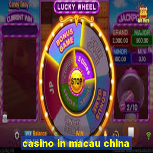 casino in macau china