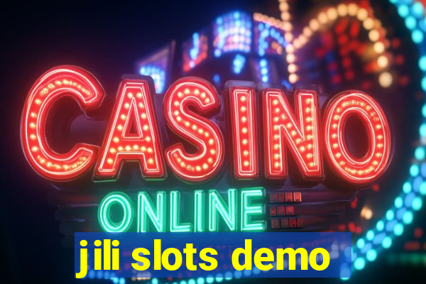 jili slots demo