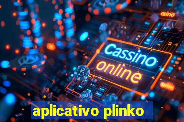 aplicativo plinko