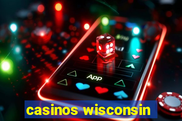 casinos wisconsin