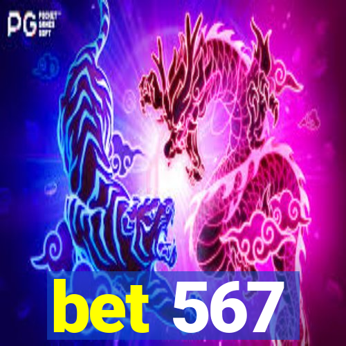 bet 567