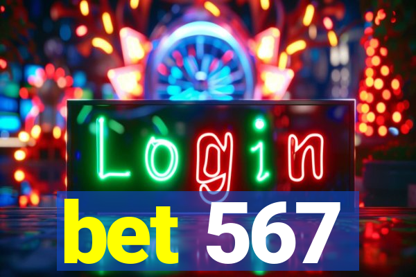 bet 567