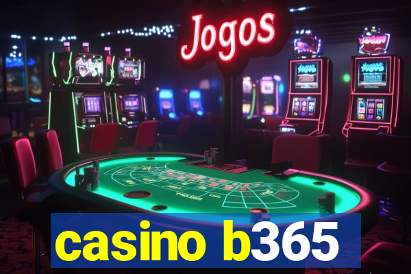 casino b365