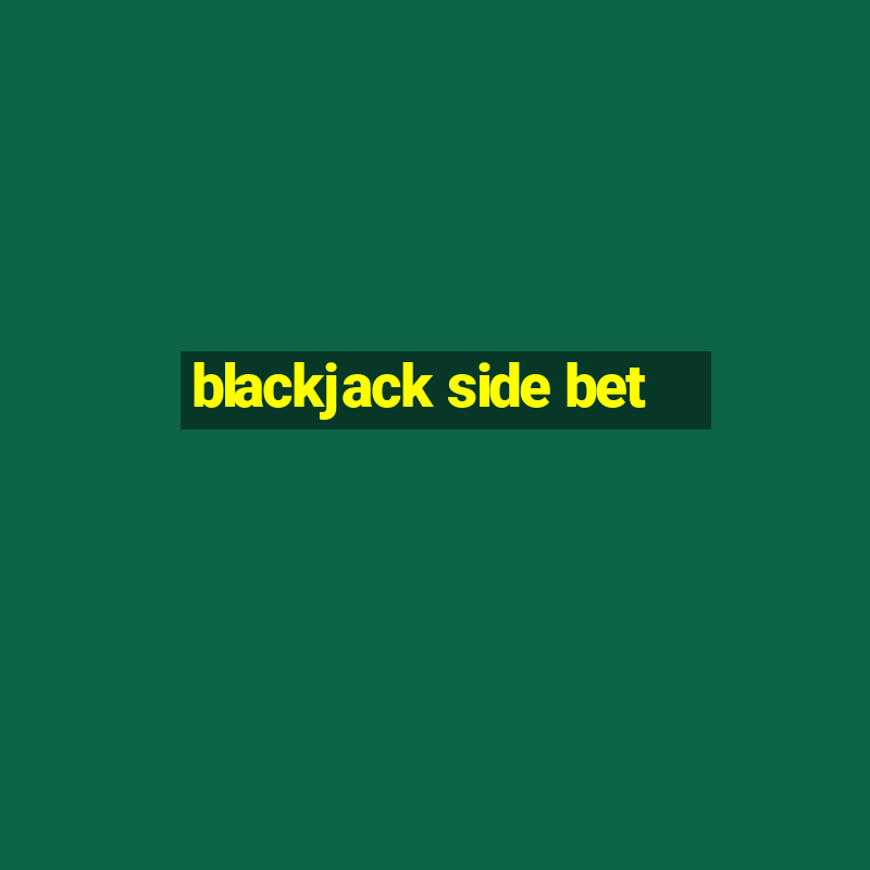 blackjack side bet