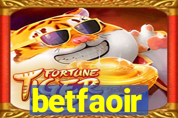 betfaoir