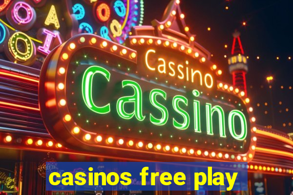 casinos free play