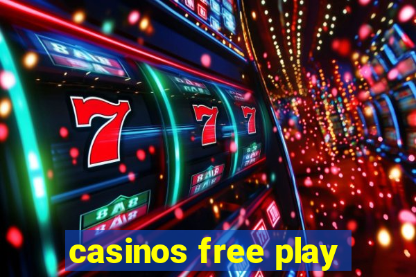 casinos free play