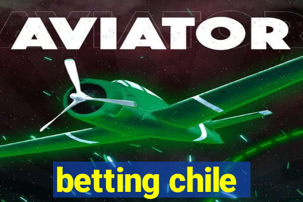 betting chile