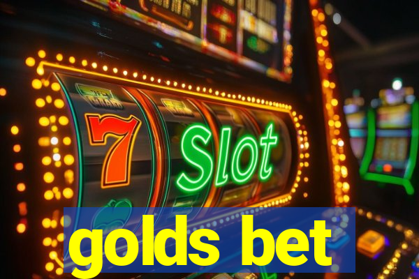 golds bet