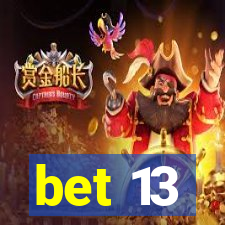 bet 13