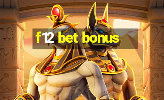 f12 bet bonus