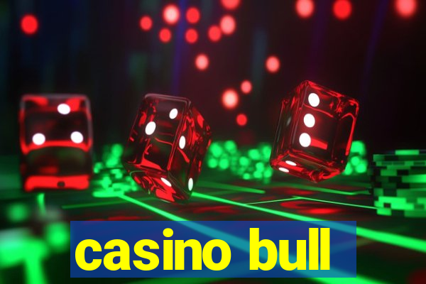 casino bull