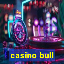 casino bull