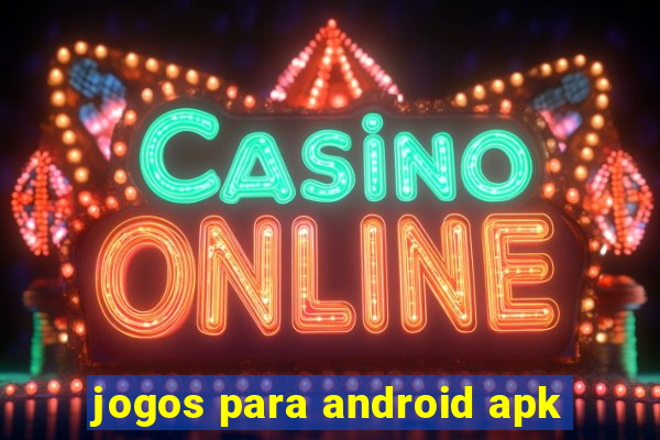 jogos para android apk