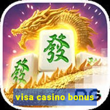 visa casino bonus