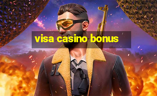 visa casino bonus