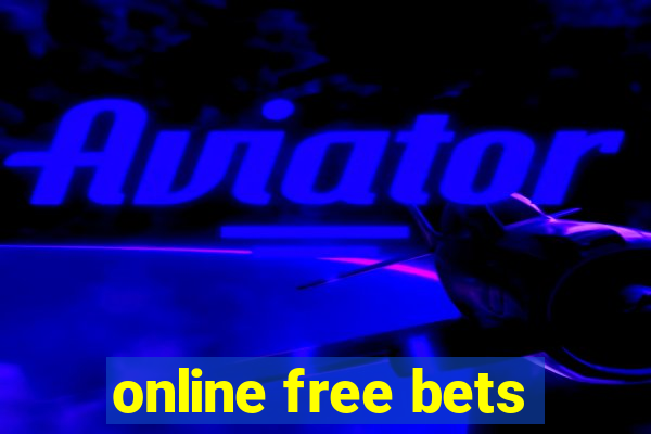 online free bets