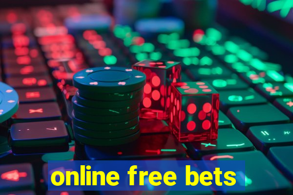 online free bets