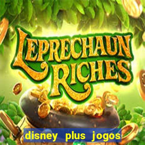 disney plus jogos de futebol