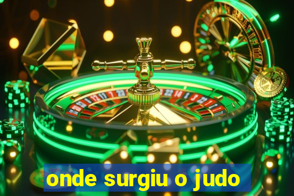 onde surgiu o judo