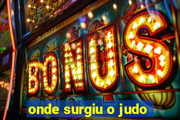 onde surgiu o judo