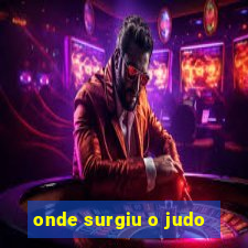 onde surgiu o judo