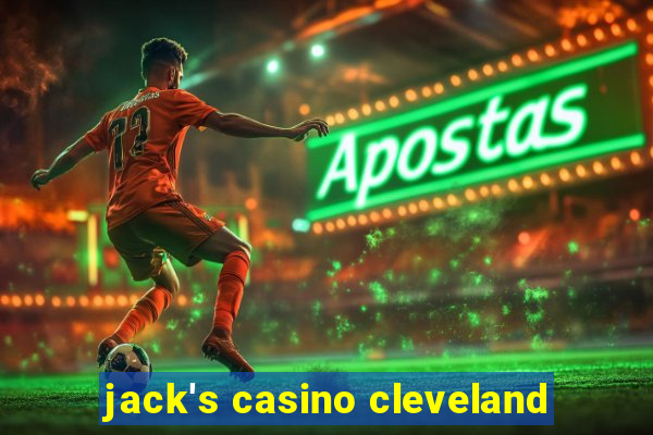 jack's casino cleveland